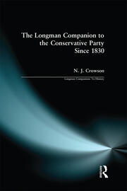 The Longman Companion to the Conservative Party: Since 1830 book cover