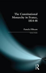 The Constitutional Monarchy in France, 1814-48 book cover