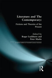 Literature and The Contemporary: Fictions and Theories of the Present book cover