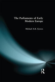 The Parliaments of Early Modern Europe: 1400 - 1700 book cover
