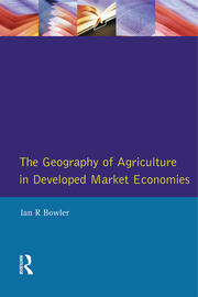 The Geography of Agriculture in Developed Market Economies book cover