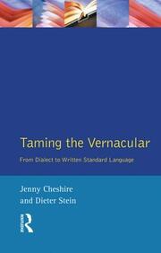 Taming the Vernacular: From dialect to written standard language book cover
