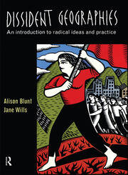 Dissident Geographies: An Introduction to Radical Ideas and Practice book cover