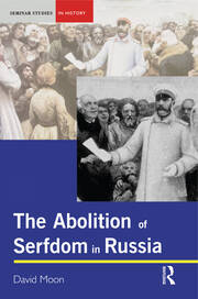 Abolition of Serfdom in Russia: 1762-1907 book cover