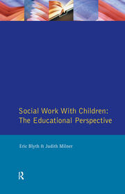 Social Work with Children: The Educational Perspective book cover