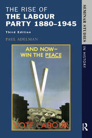 The Rise of the Labour Party 1880-1945 book cover
