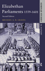 Elizabethan Parliaments 1559-1601 book cover