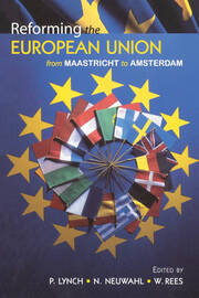 Reforming the European Union: From Maastricht to Amsterdam book cover
