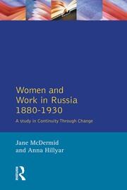 Women and Work in Russia, 1880-1930: A Study in Continuity Through Change book cover