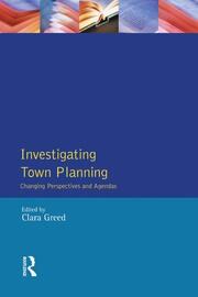 Investigating Town Planning: Changing Perspectives and Agendas book cover