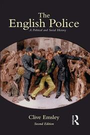 The English Police: A Political and Social History book cover
