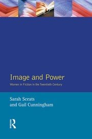 Image and Power: Women in Fiction in the Twentieth Century book cover