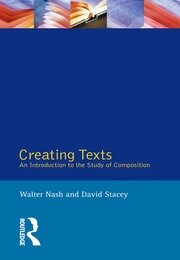 Creating Texts: An Introduction to the Study of Composition book cover