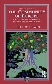 The Community of Europe: A History of European Integration Since 1945 book cover