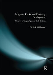 Magmas, Rocks and Planetary Development: A Survey of Magma/Igneous Rock Systems book cover