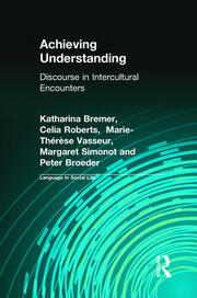 Achieving Understanding: Discourse in Intercultural Encounters book cover