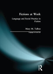 Fictions at Work: Language and Social Practice in Fiction book cover