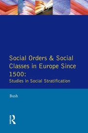 Social Orders and Social Classes in Europe Since 1500: Studies in Social Stratification book cover