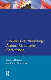 Frontiers of Phonology: Atoms, Structures and Derivations book cover
