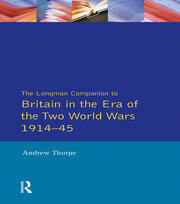 Longman Companion to Britain in the Era of the Two World Wars 1914-45, The book cover