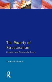 The Poverty of Structuralism: Literature and Structuralist Theory book cover