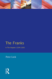 The Franks in the Aegean: 1204-1500 book cover
