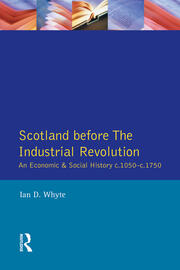 Scotland before the Industrial Revolution: An Economic and Social History c.1050-c. 1750 book cover