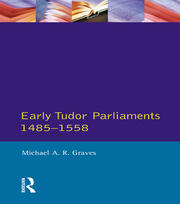 Early Tudor Parliaments 1485-1558 book cover
