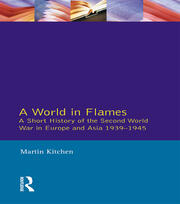 A World in Flames: A Short History of the Second World War in Europe and Asia 1939-1945 book cover