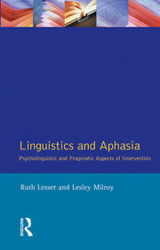 Linguistics and Aphasia: Psycholinguistic and Pragmatic Aspects of Intervention book cover