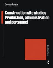 Construction Site Studies: Production Administration and Personnel book cover