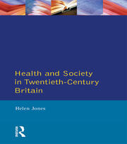 Health and Society in Twentieth Century Britain book cover