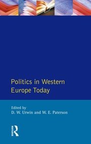 Politics in Western Europe Today: Perspectives, Politics and Problems since 1980 book cover