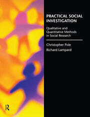 Practical Social Investigation: Qualitative and Quantitative Methods in Social Research book cover