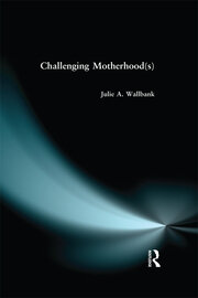 Challenging Motherhood(s) book cover