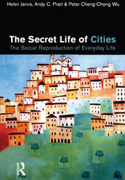The Secret Life of Cities: Social reproduction of everyday life book cover