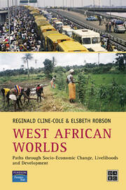West African Worlds: Paths Through Socio-Economic Change, Livelihoods and Development book cover