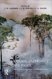 Ecology, Uncertainty and Policy: Managing Ecosystems for Sustainability book cover