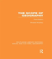 The Scope of Geography (RLE Social & Cultural Geography) book cover