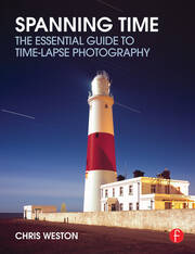 Spanning Time: The Essential Guide to Time-lapse Photography book cover