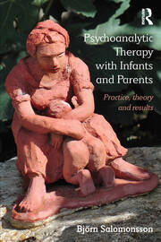 Psychoanalytic Therapy with Infants and their Parents: Practice, Theory, and Results book cover