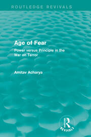 Age of Fear (Routledge Revivals): Power Versus Principle in the War on Terror book cover