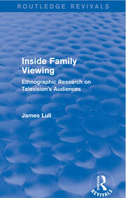Inside Family Viewing (Routledge Revivals): Ethnographic Research on Television's Audiences book cover