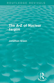The A - Z of Nuclear Jargon (Routledge Revivals) book cover
