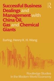 Successful Business Dealings and Management with China Oil, Gas and Chemical Giants book cover