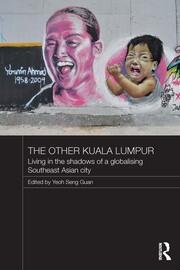 The Other Kuala Lumpur: Living in the Shadows of a Globalising Southeast Asian City book cover