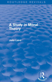 A Study in Moral Theory (Routledge Revivals) book cover