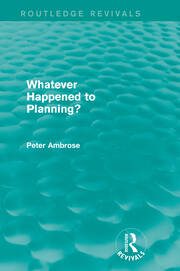 What Happened to Planning? (Routledge Revivals) book cover