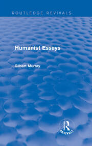 Humanist Essays (Routledge Revivals) book cover