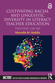 Cultivating Racial and Linguistic Diversity in Literacy Teacher Education: Teachers Like Me book cover